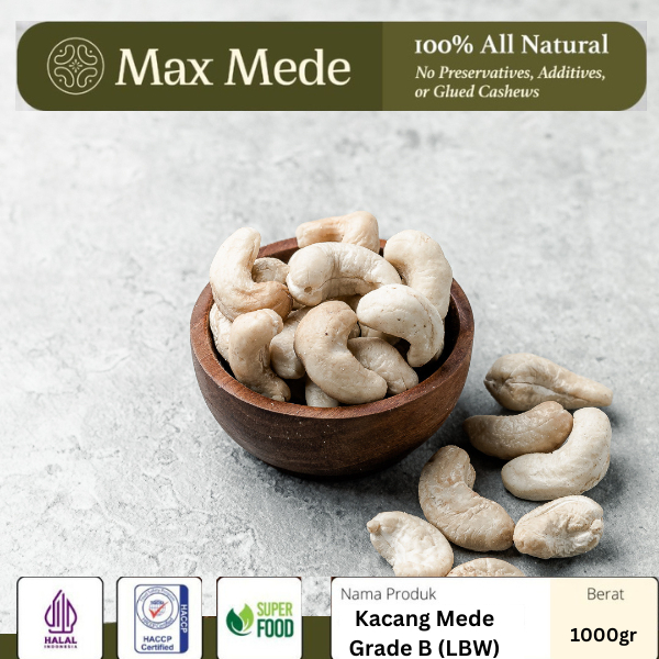 Kacang Mede Mentah Grade B LBW (Light Blemish White) - 1 KG (Raw Cashew Nuts)