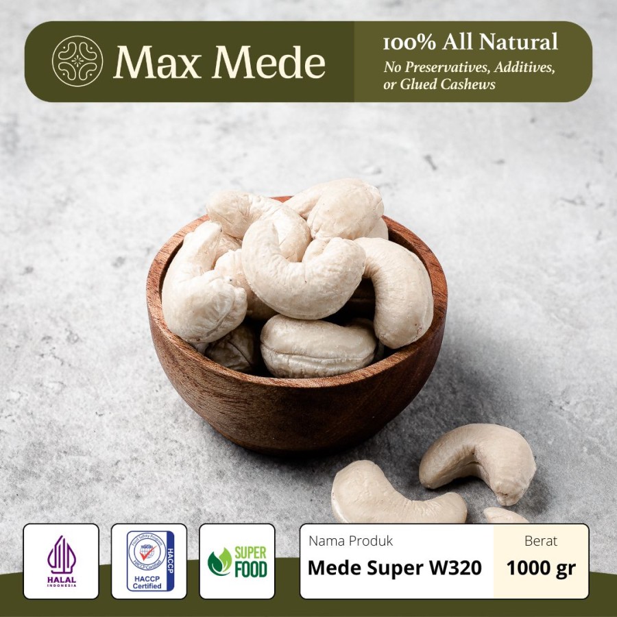  Kacang Mede Utuh Mentah  GRADE SUPER W320 - 1 KG (Raw Cashew Nuts)